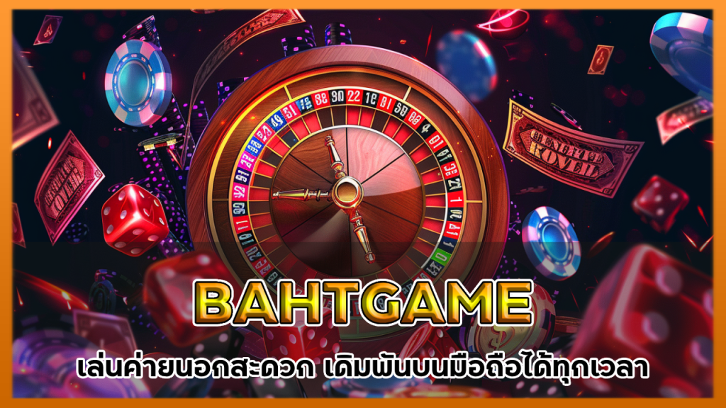 BAHTGAME